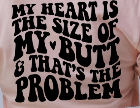 58S-MY HEART IS THE SIZE...