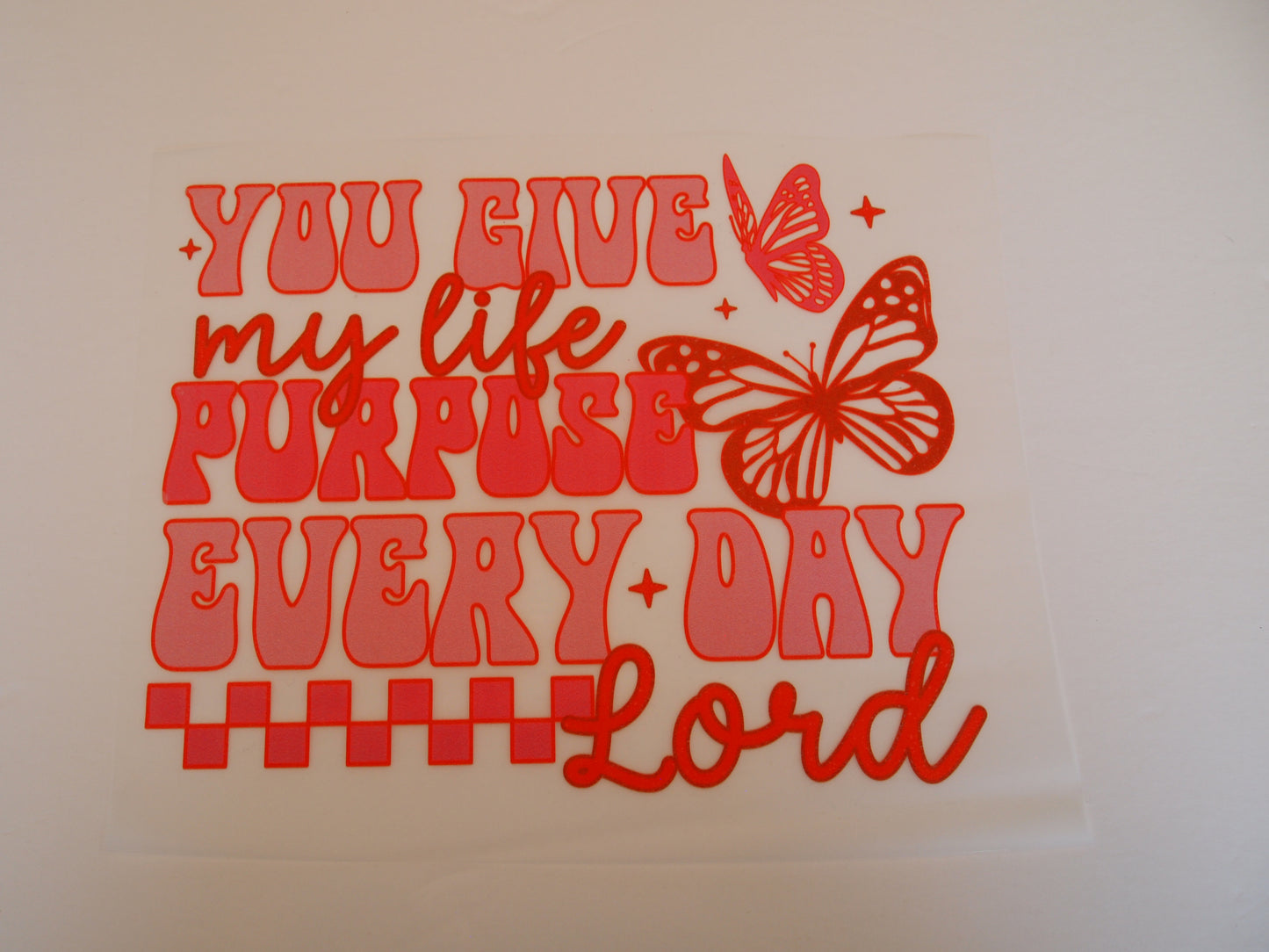 You give my life purpose everyday Lord