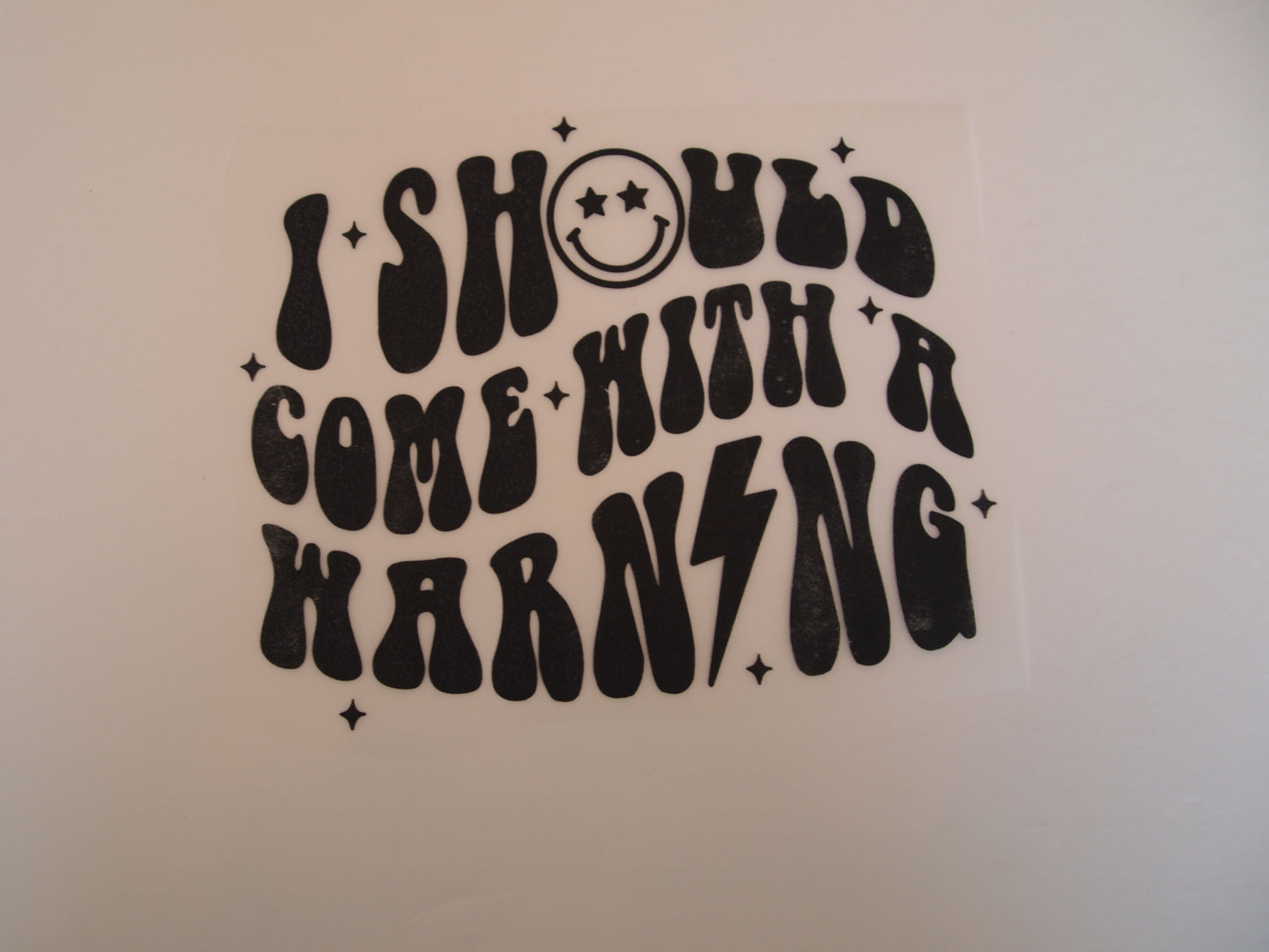 I should come with a warning