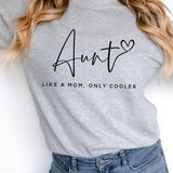 Aunt like a mom, only cooler