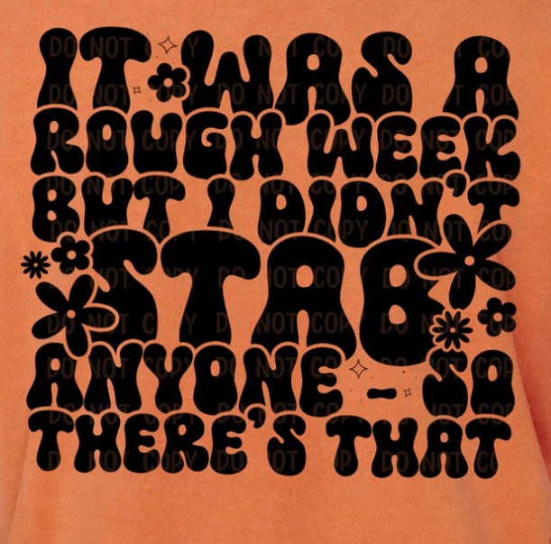 69S-IT WAS A ROUGH WEEK...