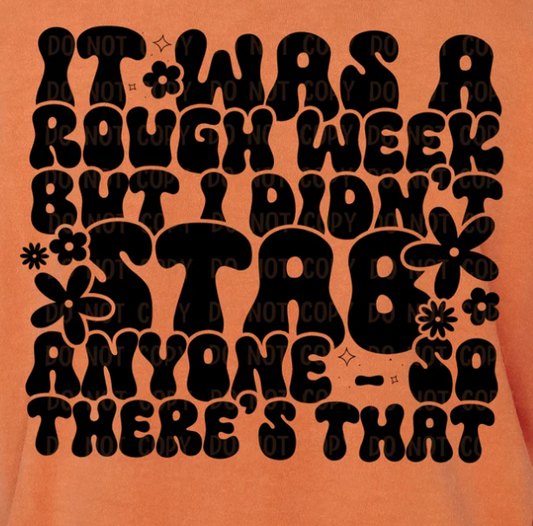 69S-IT WAS A ROUGH WEEK...