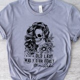 Old Lady was your first mistake