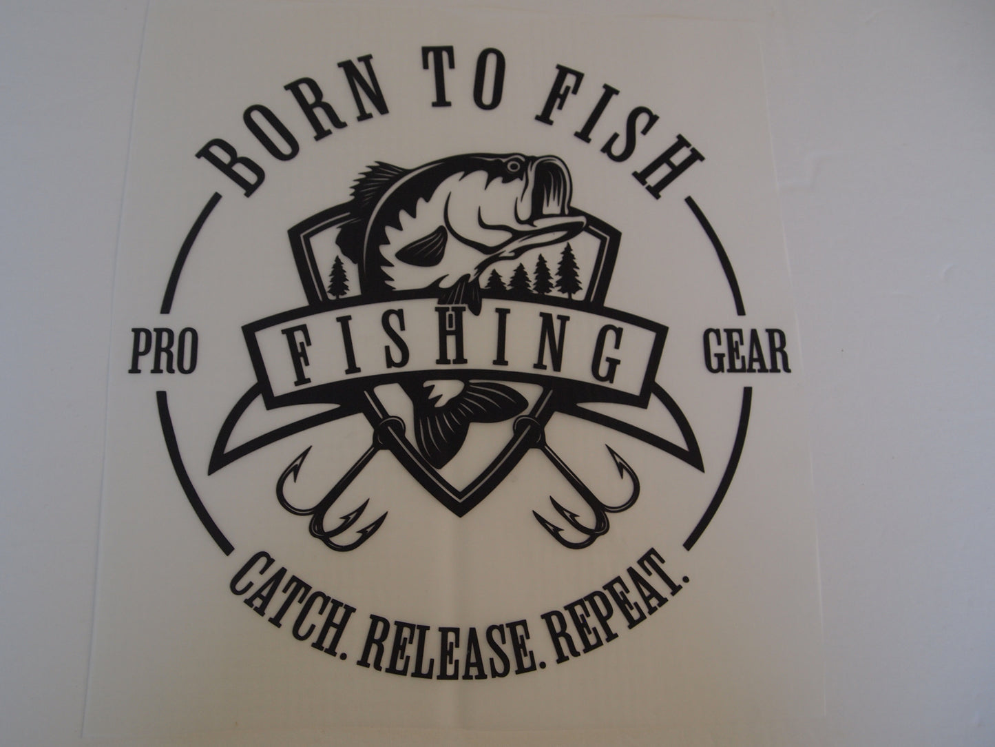Born to fish Design Transfer