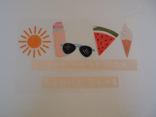 I was made for sunny days. Design transfer
