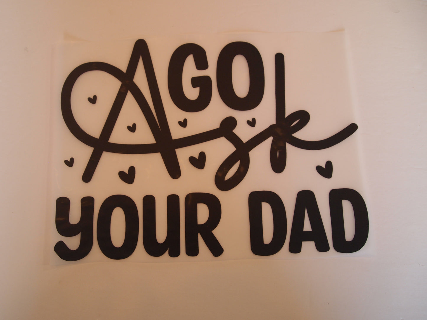 39-Go Ask your Dad. A-Transfer
