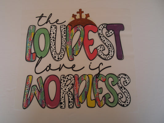 The loudest love is wordless