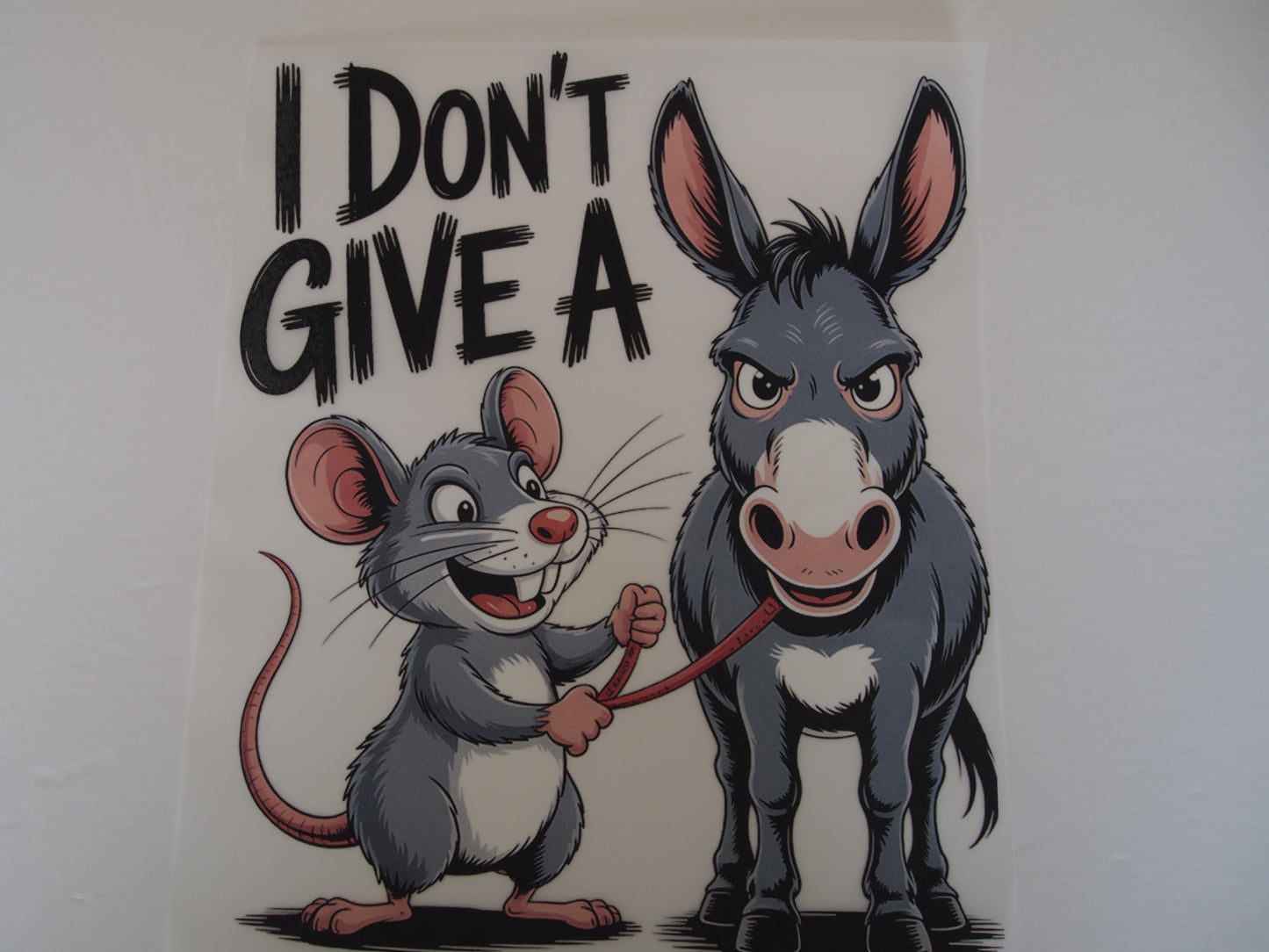 I don't gave a...