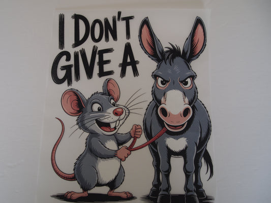 I don't gave a...