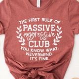 The first rule of passive aggressive club