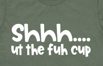 31S-Shhh...the fuh cup