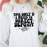 The only D I need is Direct Deposit